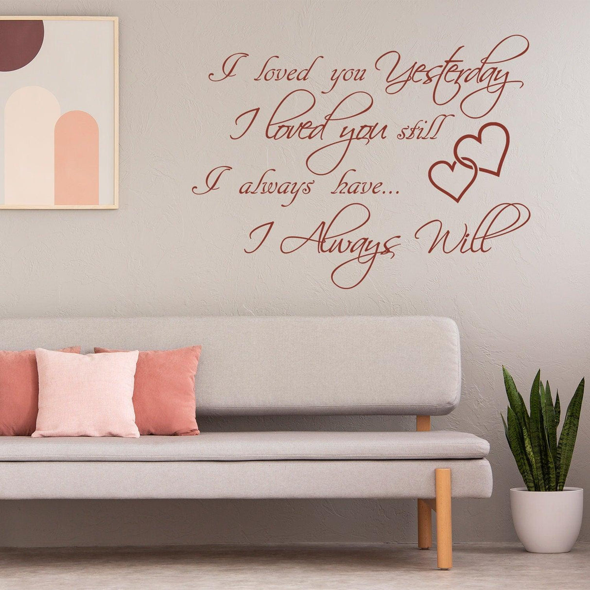 I Love You Yesterday Wall Sticker - Always Loved Still Than More Vinyl Quote Decal - Decords