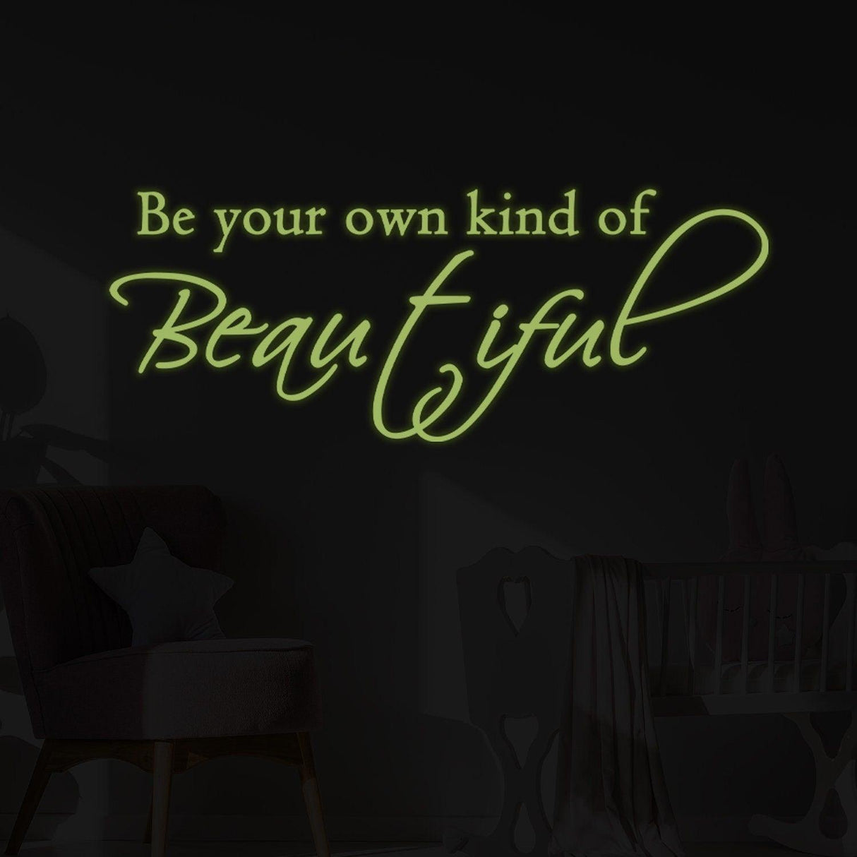 Glow In Dark Beautiful Quote Wall Sticker - Night Glowing Be You Own Kind Of Tiful Beyoutiful Decal - Decords