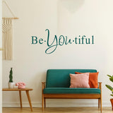 Beautiful Quote Wall Sticker - Be You Own Kind Of Tiful Beyoutiful Art Vinyl Decal - Decords