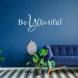 Beautiful Quote Wall Sticker - Be You Own Kind Of Tiful Beyoutiful Art Vinyl Decal - Decords