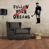 Banksy Follow Your Dreams Wall Sticker - Homeless Cancelled Art Ideas Mac Macbook Vinyl Decal - Decords