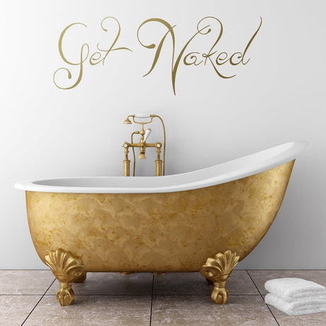 Get Naked Wall Bathroom Sticker - Shower Vinyl Quote Fun Bath Funny Sexy Decal - Decords